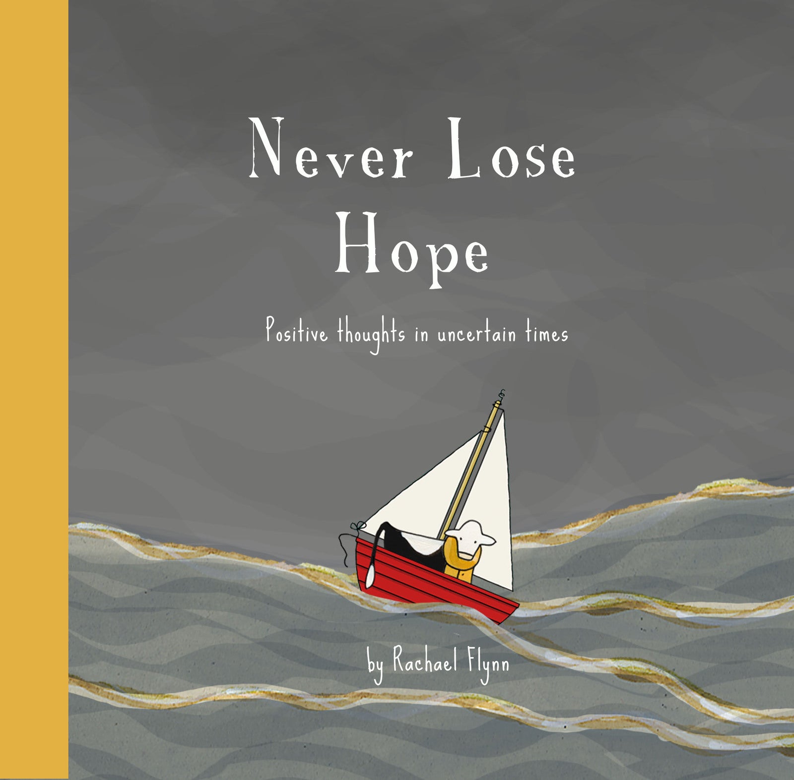 Never Lose Hope by Red Tractor Designs - Hardcover Book