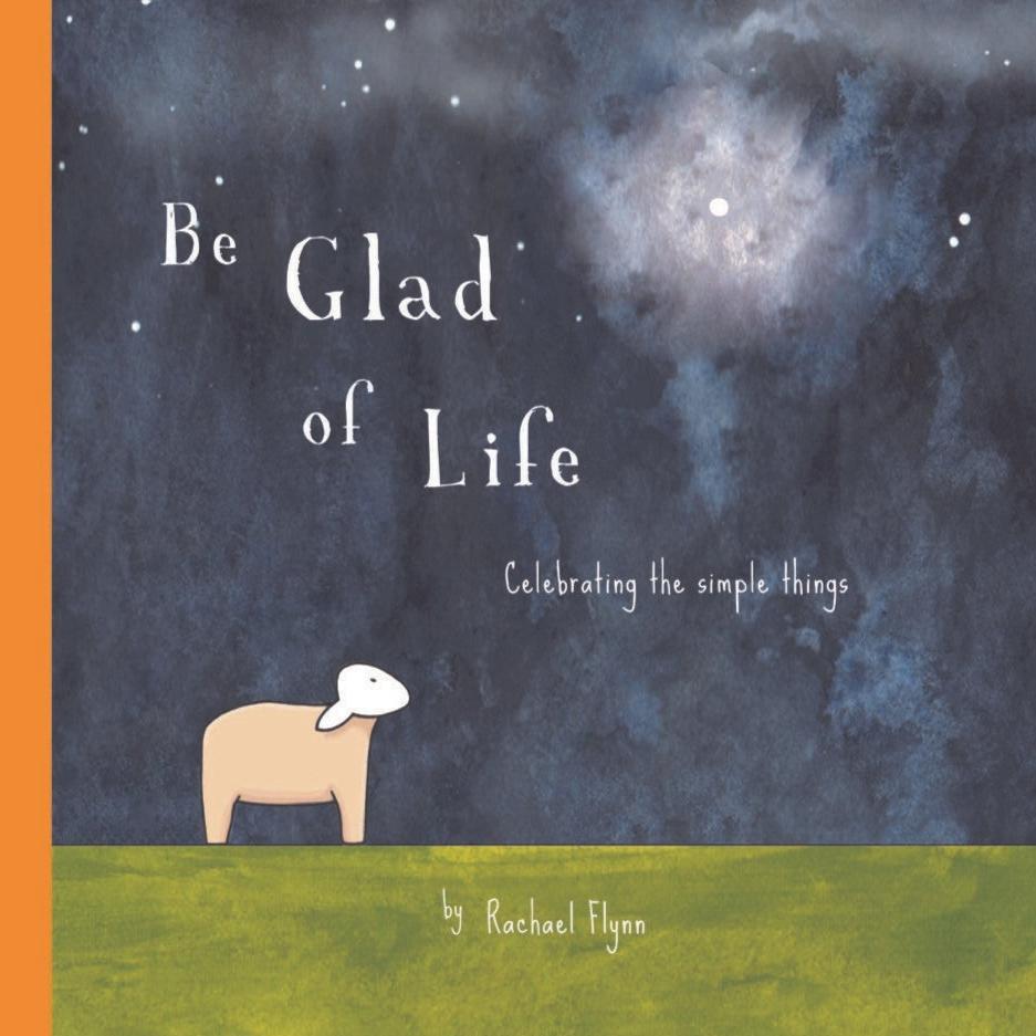 Be glad of Life by red Tractor Designs - Hardcover Book